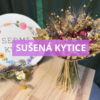 PODVEČER V KVĚTINÁCH ČERVENEC (2) Workshop: Sušená kytice 💐